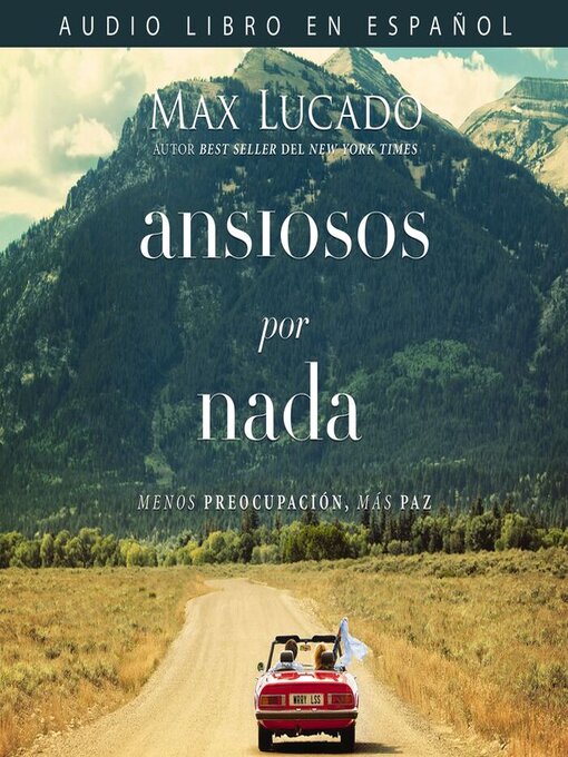 Title details for Ansiosos por nada by Max Lucado - Available